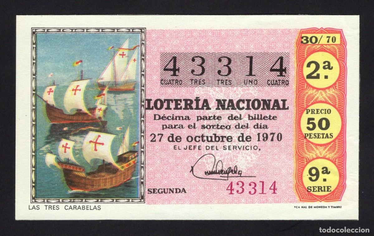 National Spanish Lottery: L. Nacional. Sorteo 30/70. Las Tres Carabelas. 27 de Octubre de 1970. N&ordm; 43314. Adm&oacute;n 37 Barcelona.