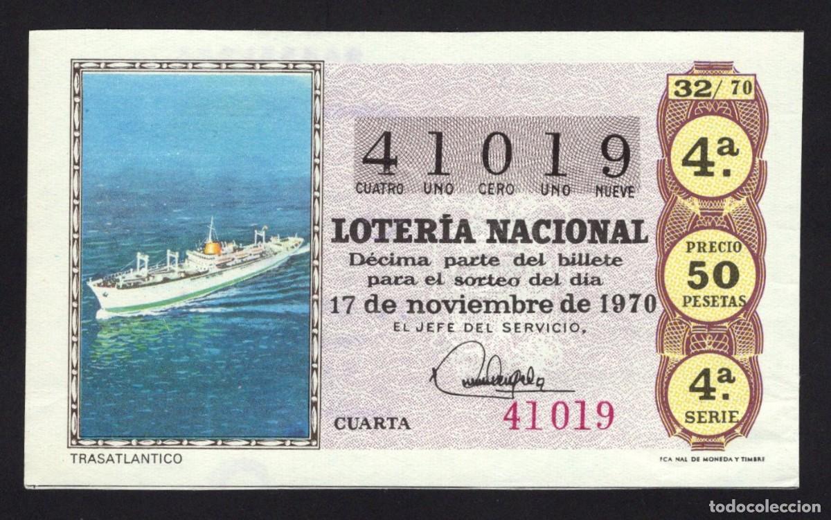 National Spanish Lottery: L. Nacional. Sorteo 32/70. Trasatl&aacute;ntico. 17 de Noviembre de 1970. N&ordm; 41019. Adm&oacute;n 27 Barcelona.