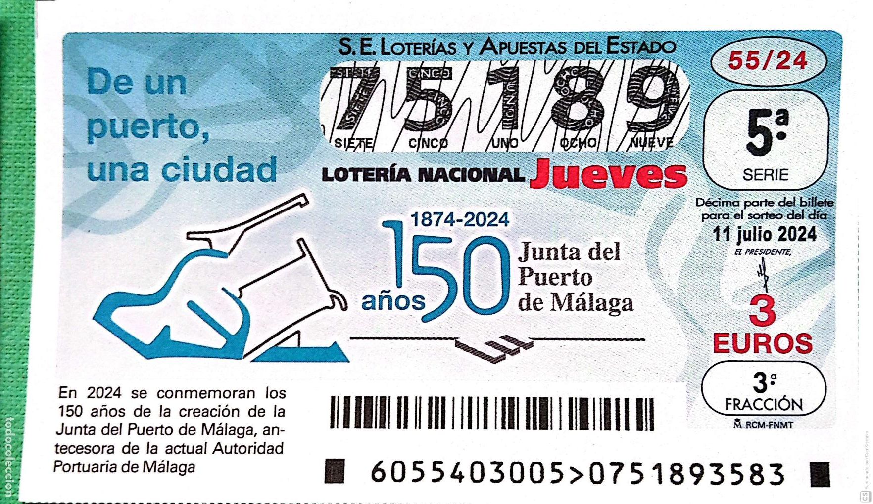 Nationale spanische Lotterie: Espa&ntilde;a. Loter&iacute;a. 2024. Sorteo: 55 150 A&ntilde;os Junta del Puerto de M&aacute;laga. Fecha: 11 julio.