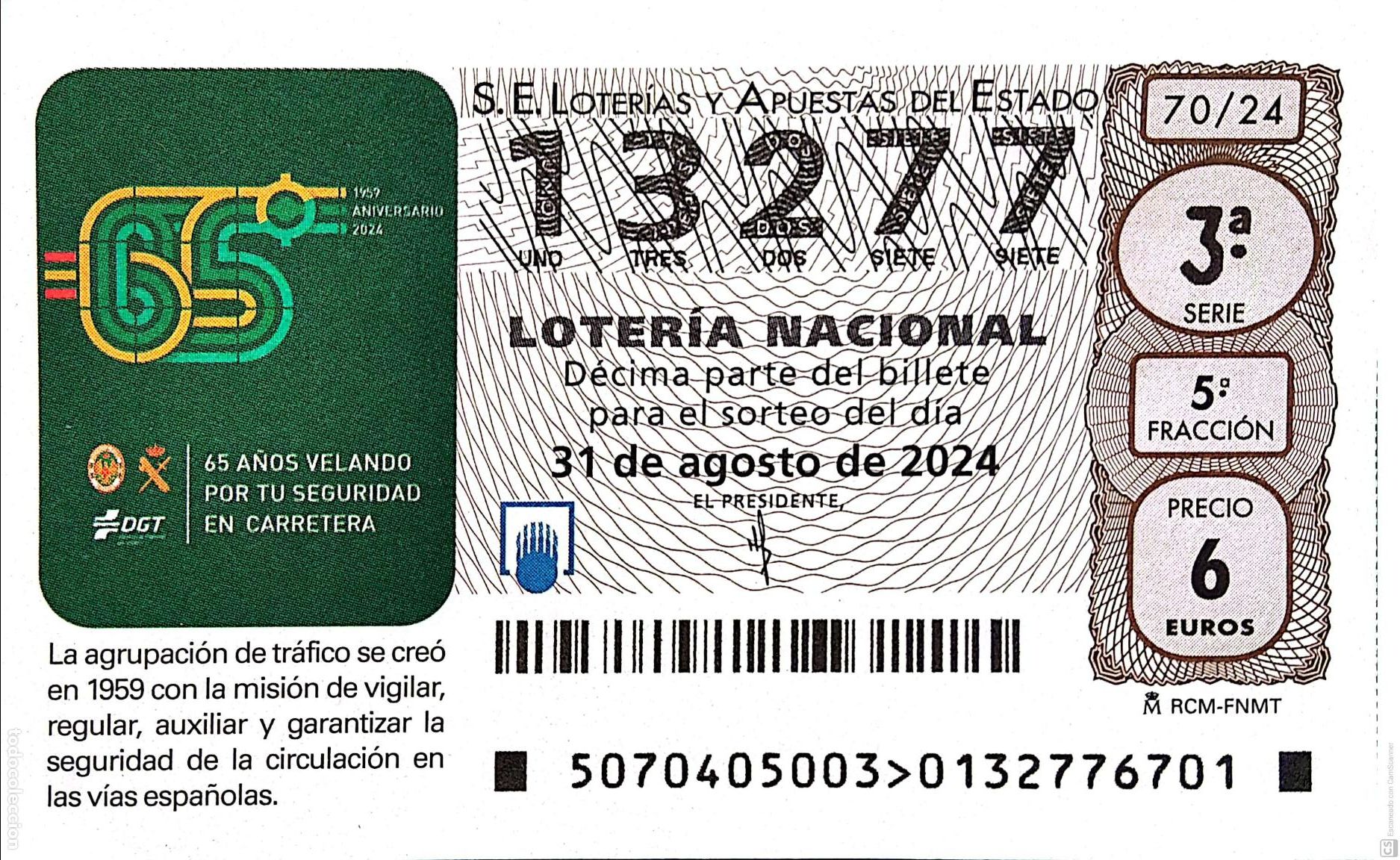 Nationale spanische Lotterie: Espa&ntilde;a. Loter&iacute;a. 2024. Sorteo: 70 DGT 65 A&ntilde;os velando por tu seguridad en carreteras. Fecha: 31 agos