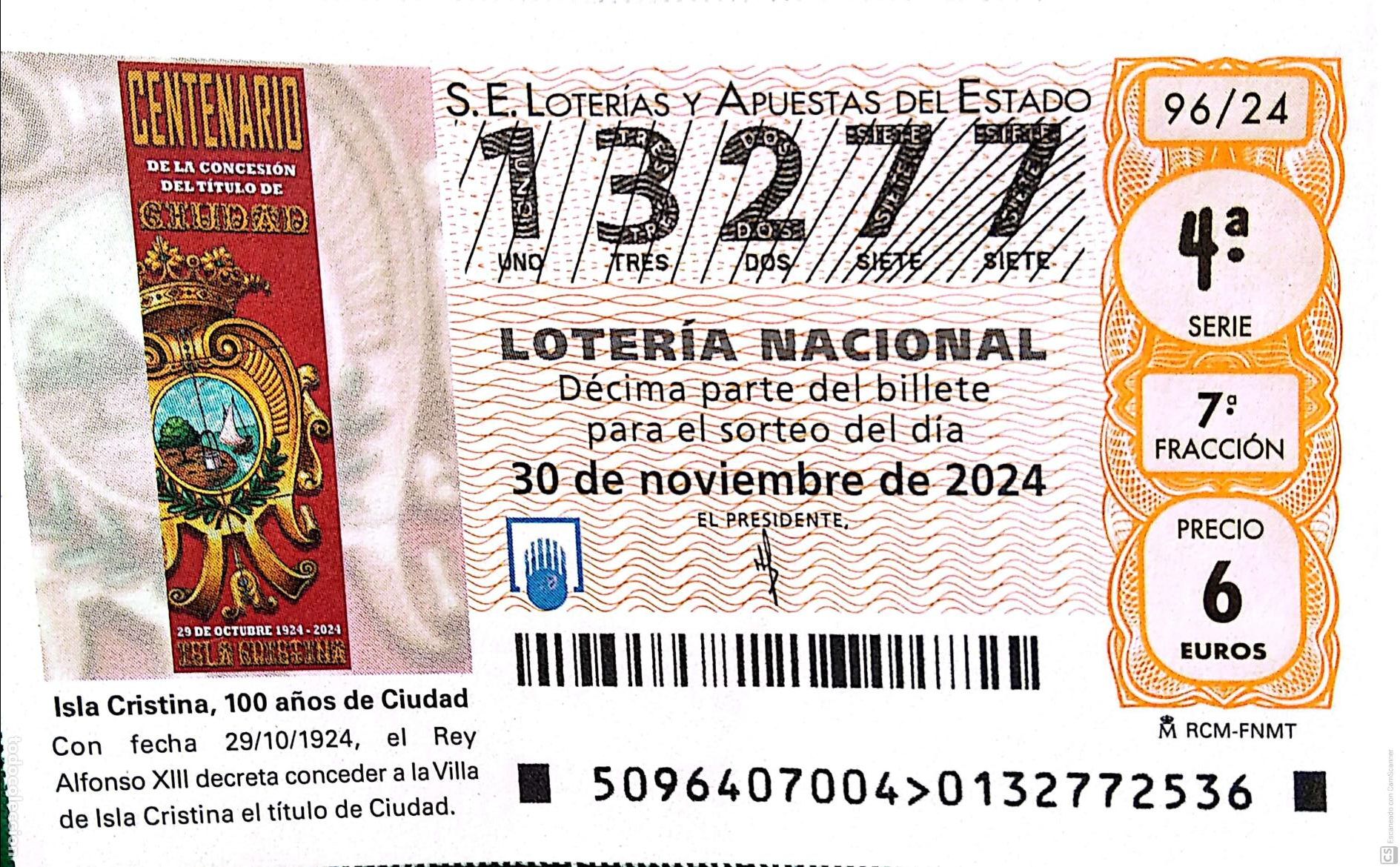 National Spanish Lottery: Espa&ntilde;a. Loter&iacute;a. 2024. Sorteo: 96 Isla Cristina. 100 a&ntilde;os de Ciudad. Fecha: 30 noviembre