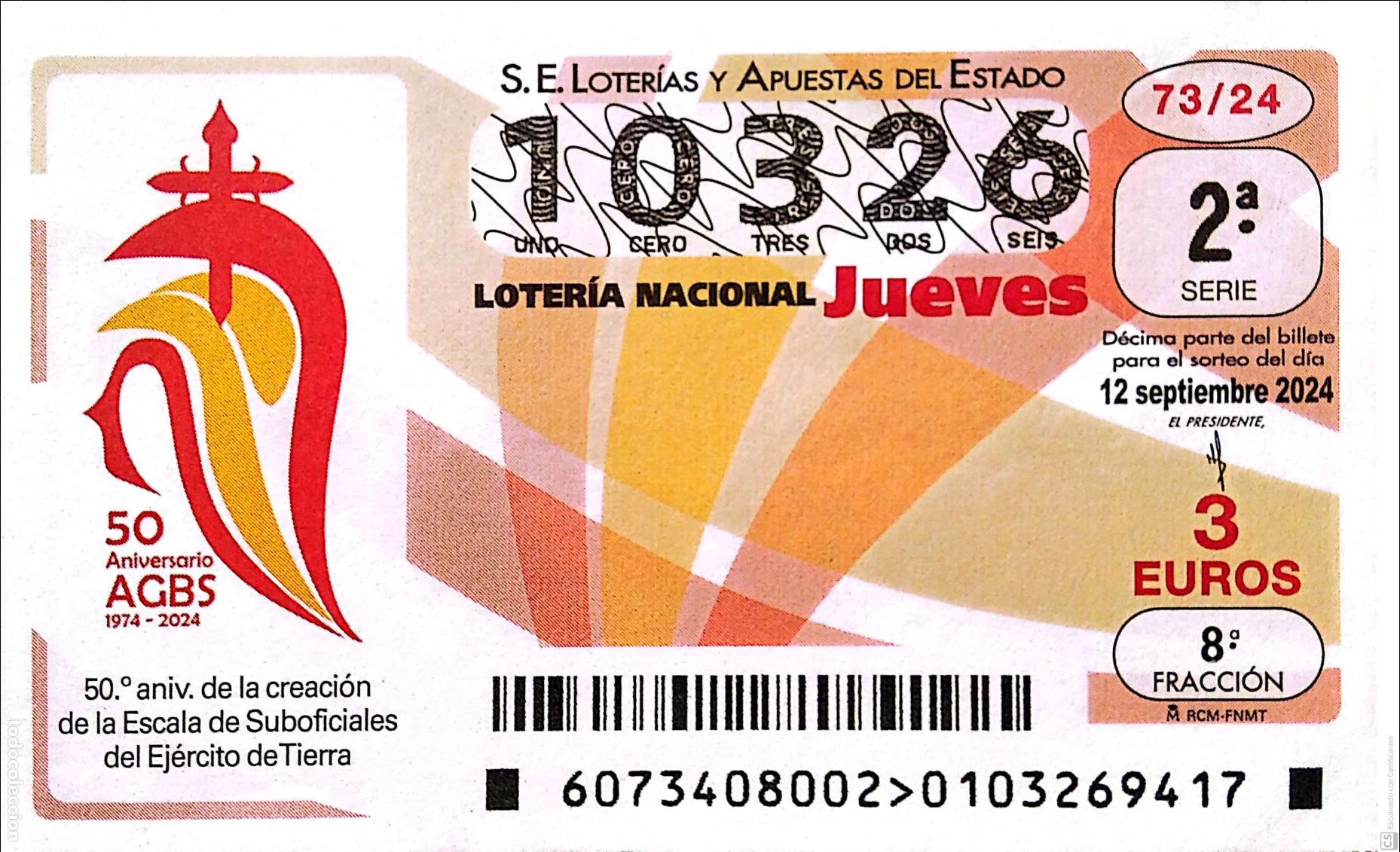 National Spanish Lottery: Espa&ntilde;a. Loter&iacute;a. 2024. Sorteo: 73 Aniversario de la Escala de Suboficiales del Ej&eacute;rcito de Tierra. F