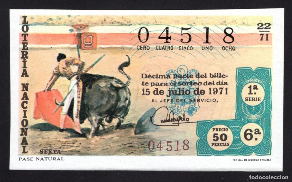 National Spanish Lottery: L. Nacional. Pase Natural. 15 de Julio de 1971. N&ordm; 04518. Adm&oacute;n 17 Loteria Aurea Madrid
