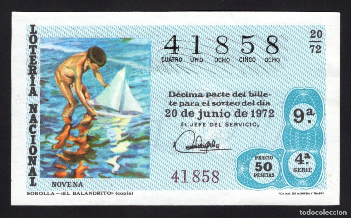 National Spanish Lottery: L. Nacional. El Balandrito. Sorolla. Sorteo 20/72. 20 Junio 1972. N&ordm; 41858. Admon 73 Madrid
