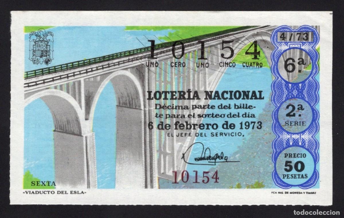 National Spanish Lottery: L. Nacional 6 Febrero 1973. Viaducto del Esla. N&ordm; 10154. Admon n&ordm; 60. Madrid. Desaparecida.