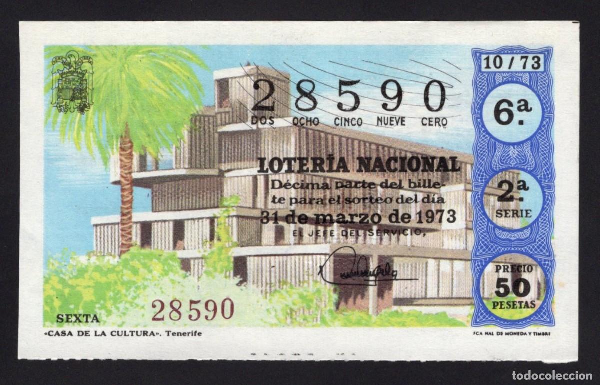 National Spanish Lottery: L. Nacional 31 Marzo 1973. Casa Cultura. Tenerife. N&ordm; 28590. Admon La Pajarita. Madrid. Cambio dom