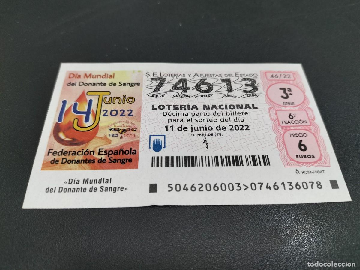 Loterie Nationale: 1 DECIMO LOTERIA SABADO 11 JUNIO 2022 - 46/22 - DIA MUNDIAL DONACION SANGRE