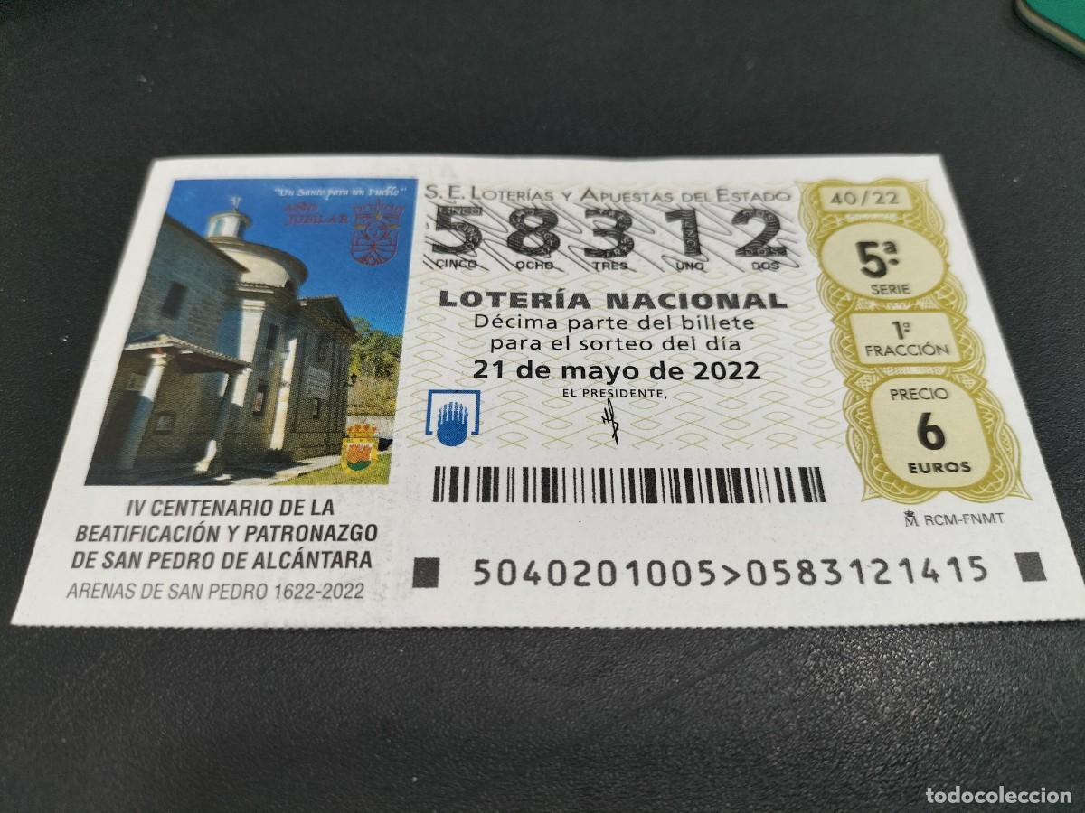 Loterie Nationale: 1 DECIMO LOTERIA SABADO 21 MAYO 2022 - 40/22 - IV CENT BEATIFICACION SAN PEDRO DE ALC&Aacute;NTARA -MALAGA