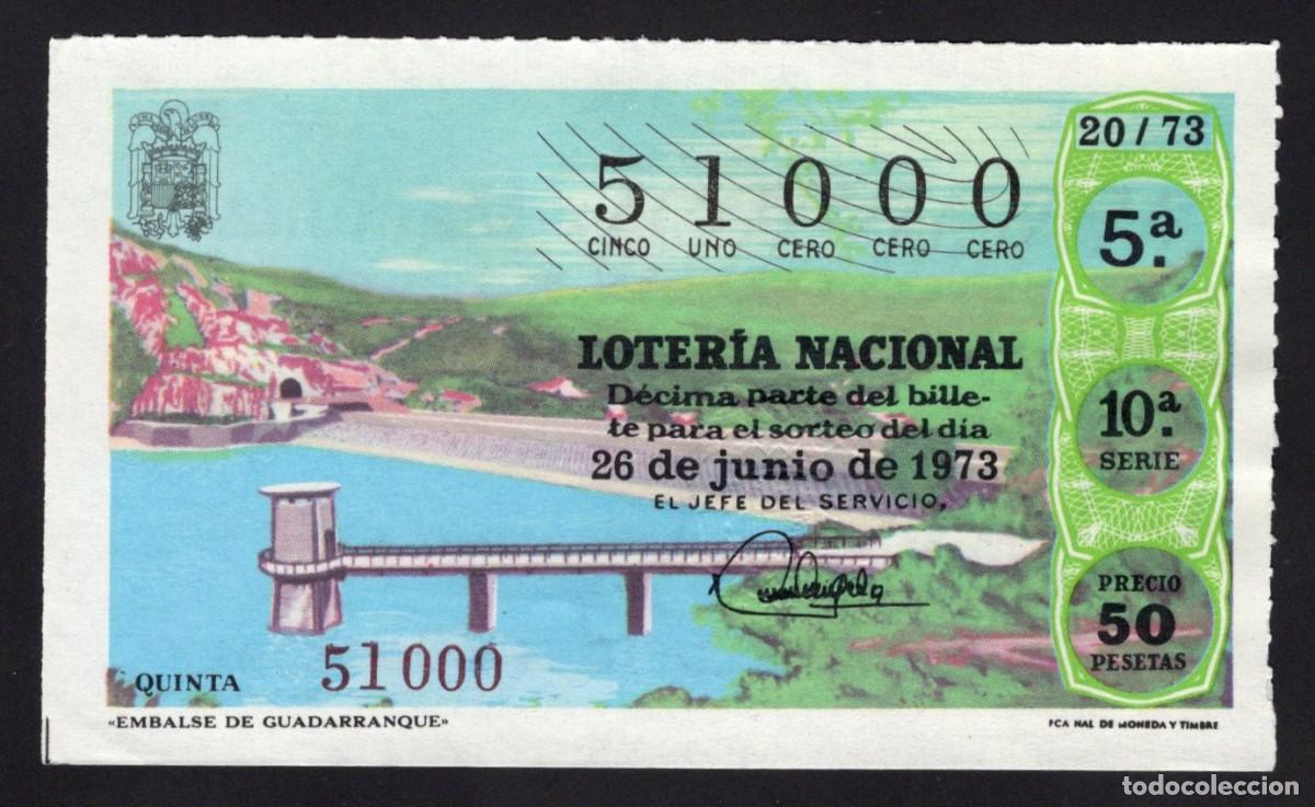 National Spanish Lottery: L. Nacional 26 Junio 1973. Embalse de Guadarranque. N&ordm; 51000. Adm&oacute;n Hermana Do&ntilde;a Manolita. Madrid.