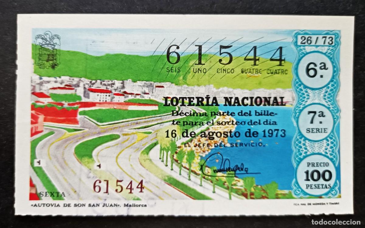 National Spanish Lottery: L. Nacional 16 Agosto 1973. Autov&iacute;a de Son S. Juan. Mallorca. N&ordm; 61544. Adm&oacute;n 65. Madrid. Cambi&oacute; nom