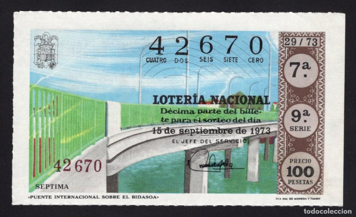 National Spanish Lottery: L. Nacional. P. Intern. sobre el Bidasoa. 15 Septiembre 1973. N&ordm; 42670. Adm&oacute;n n&ordm; 81. Madrid. Desaper