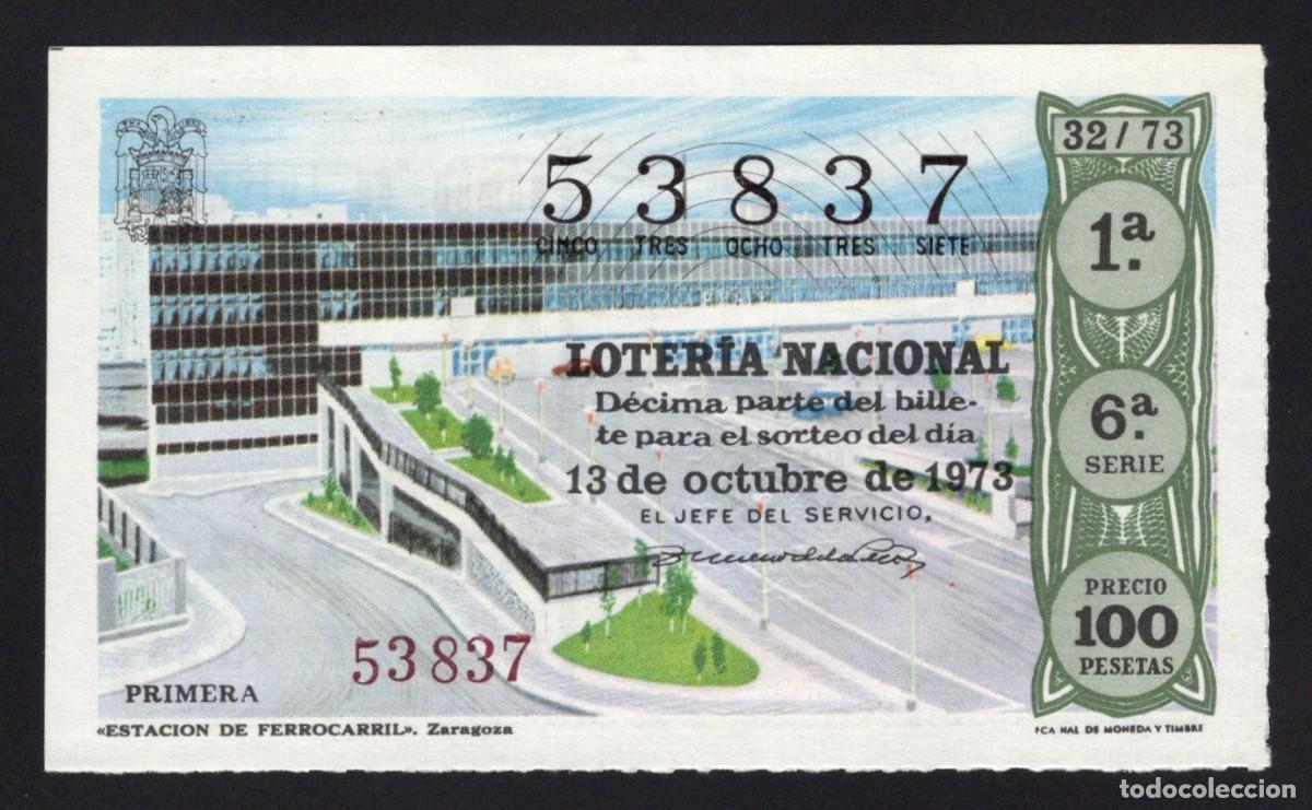 National Spanish Lottery: L. Nacional 13 Octubre 1973. Estaci&oacute;n de Ferrocarril. Zaragoza. N&ordm; 53837. Adm&oacute;n n&ordm; 81 Madrid. Desapa