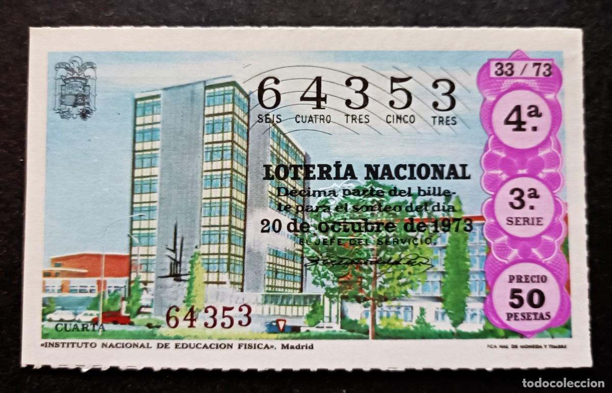 National Spanish Lottery: L. Nacional 20 Octubre 1973. I. Nacional Educaci&oacute;n F&iacute;sica Madrid. Adm&oacute;n n&ordm; 42 Barcelona. N&ordm; 64353.