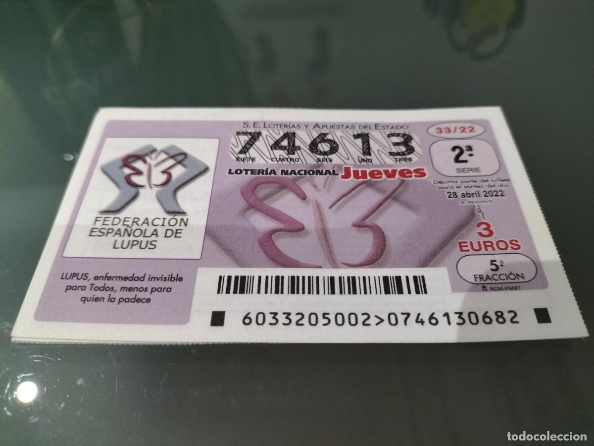 Loterie Nationale: 1 DECIMO LOTERIA JUEVES 28 ABRIL 2022 33/22 LUPUS - FEDERACION ESPA&Ntilde;OLA - MEDICINA EFERMEDADES