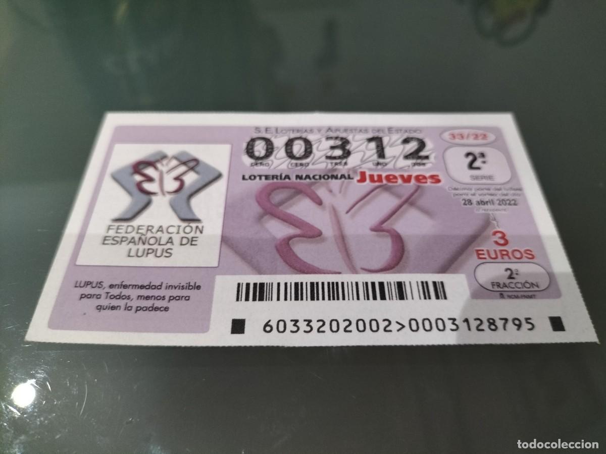 Loterie Nationale: 1 DECIMO LOTERIA JUEVES 28 ABRIL 2022 33/22 LUPUS - FEDERACION ESPA&Ntilde;OLA - MEDICINA EFERMEDADES