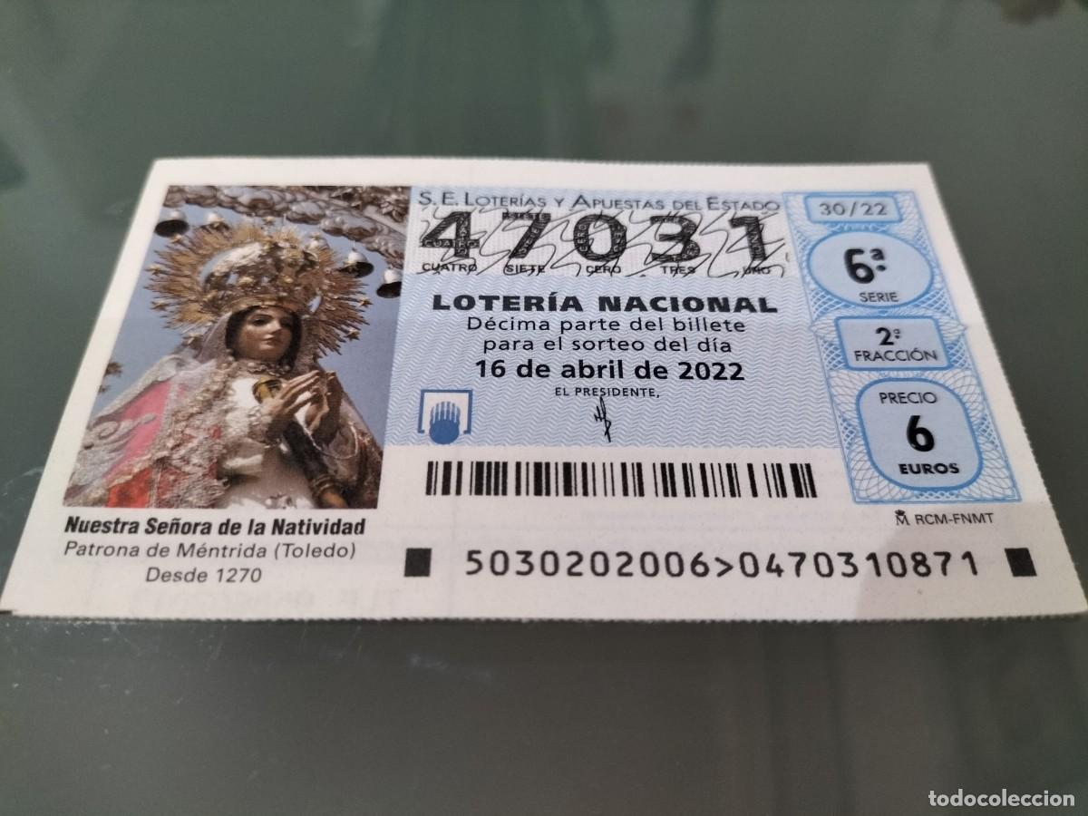 Loterie Nationale: 1 DECIMO LOTERIA SABADO 16 ABRIL 2022 30/22 SEMANA SANTA MENTRIDA -TOLEDO PATRONA NTRA SRA NATIVIDAD