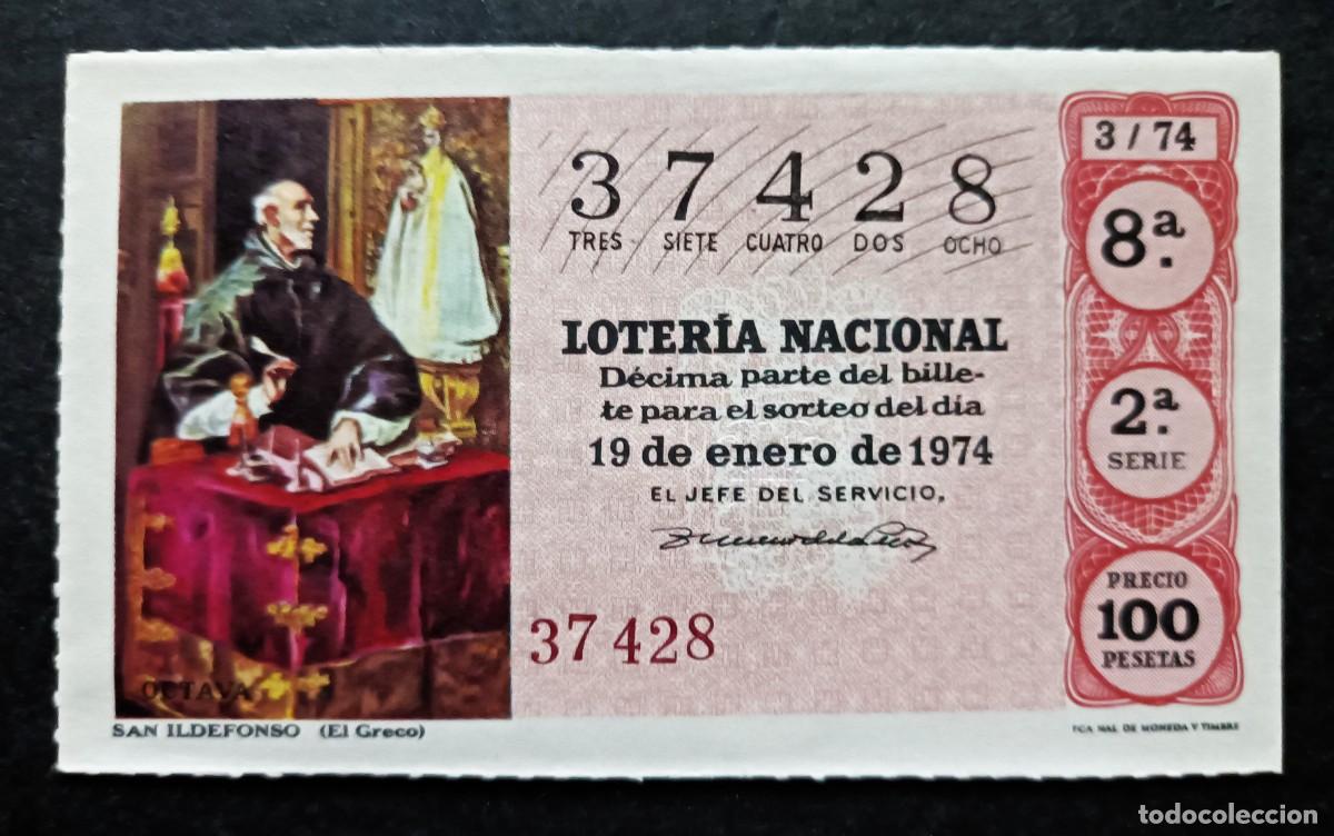 National Spanish Lottery: L. Nacional 19 Enero 1974. San Ildefonso (El Greco). N&ordm; 37428. Admon 91. Madrid.