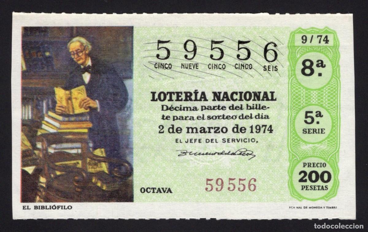 National Spanish Lottery: L . Nacional 2 Marzo 1974. Sorteo 9/74. El Bibliofilo. N&ordm; 59556. Adm&oacute;n 58 Madrid.