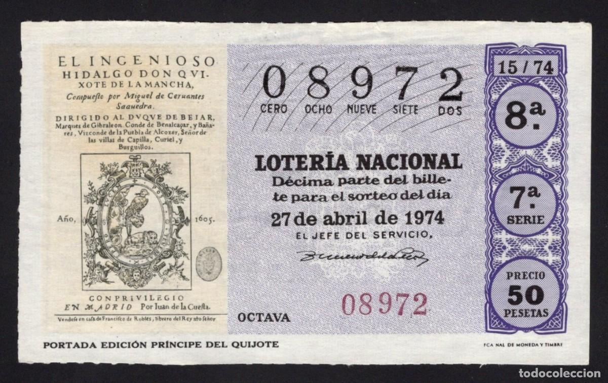 Loter&iacute;a Nacional: L. Nacional 27 Abril 1974. P. Edici&oacute;n Pr&iacute;ncipe Quijote. N&ordm; 08972. Admon Aurea. Madrid. Cambio nombre