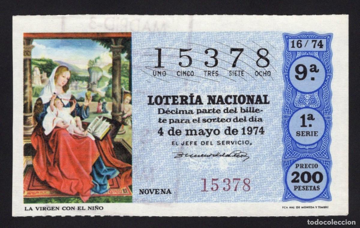 Nationale spanische Lotterie: L. Nacional 4 Mayo 1974. La Virgen con El Ni&ntilde;o. N&ordm; 15378. Adm&oacute;n 72 Madrid.