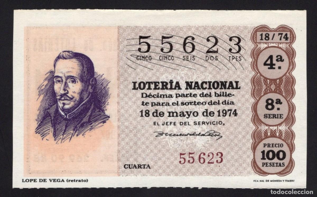 Loter&iacute;a Nacional: L. Nacional 18 Mayo 1974. Lope de Vega (Retrato). N&ordm; 55623. Adm&oacute;n 81. Madrid. Desaparecida.