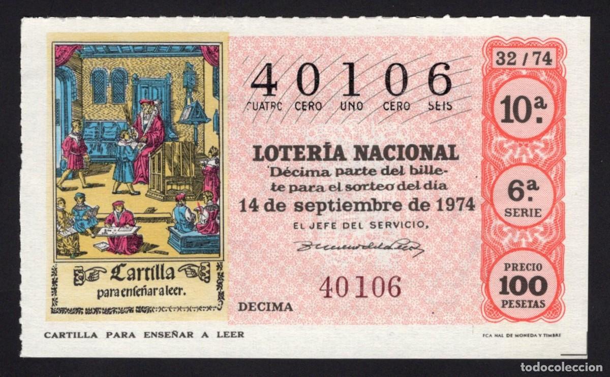 Nationale spanische Lotterie: L. Nacional 14 septiembre 1974. Cartilla para ense&ntilde;ar a leer. N&ordm; 40106. Adm&oacute;n 13. Madrid