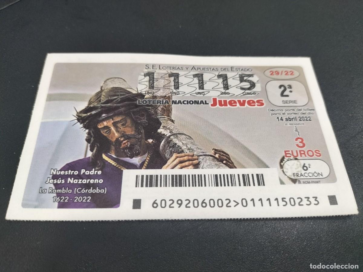 Loterie Nationale: 1 DECIMO LOTERIA JUEVES 14 ABRIL 2022 29/22 SEMANA SANTA LA RAMBLA CORDOBA NTRO PADRE JESUS NAZARENO