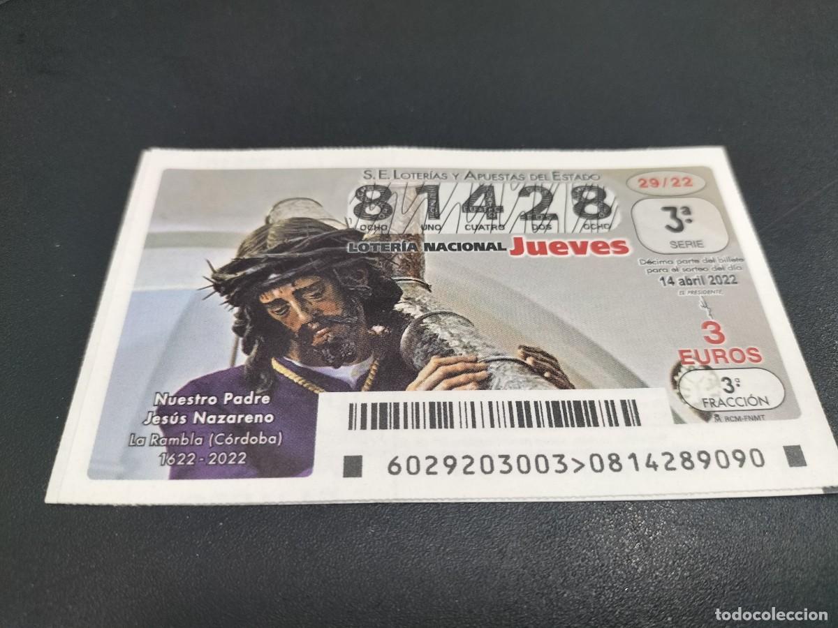 Loterie Nationale: 1 DECIMO LOTERIA JUEVES 14 ABRIL 2022 29/22 SEMANA SANTA LA RAMBLA CORDOBA NTRO PADRE JESUS NAZARENO