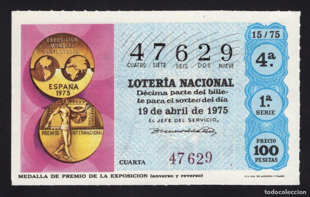 Nationale spanische Lotterie: L. Nacional 19 Abril 1975. Medalla Premio de la Exposici&oacute;n. N&ordm; 47629. Admon n&ordm; 13. Madrid. Desaparec