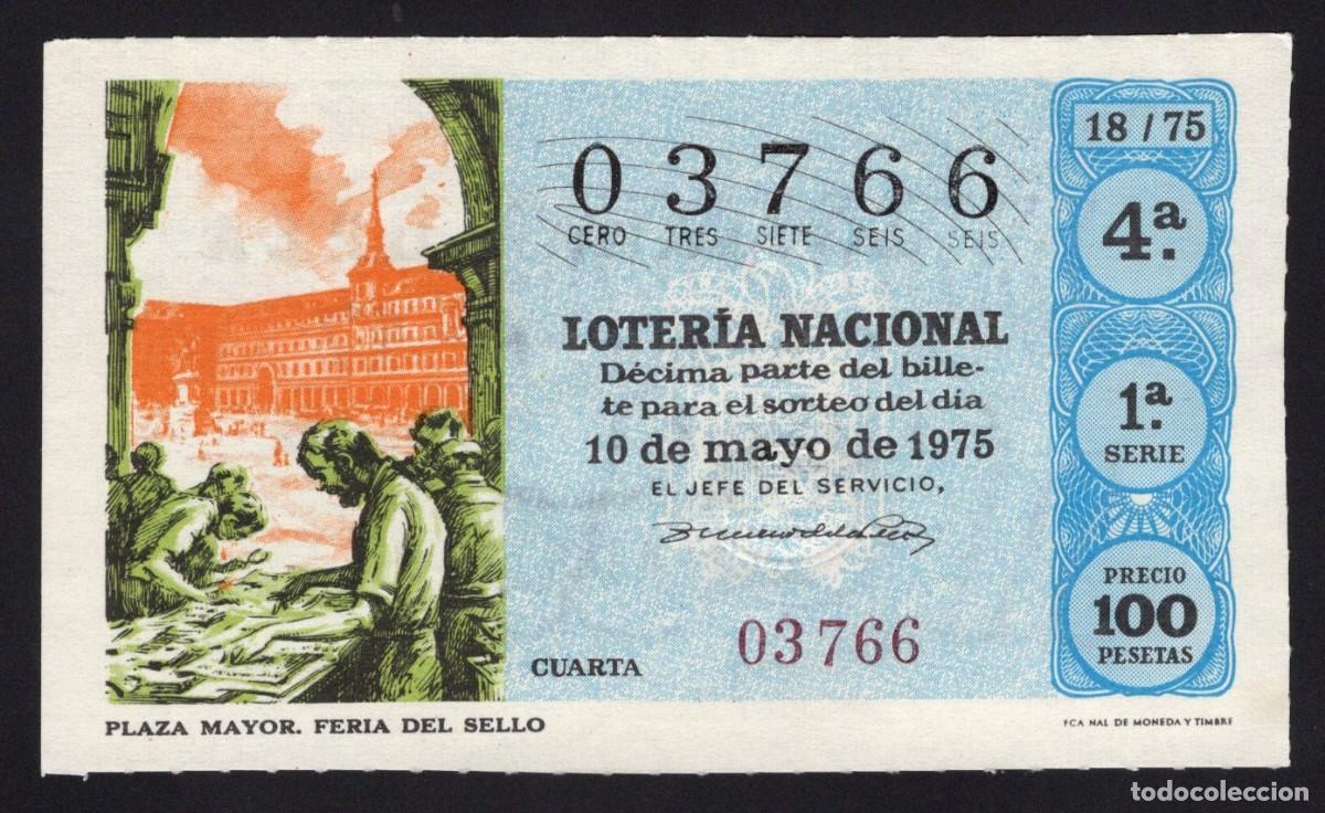 Nationale spanische Lotterie: L. Nacional 10 Mayo 1975. P. Mayor. Feria del Sello. N&ordm; 03766. Admon 17 Aurea. Madrid. Cambio de nom