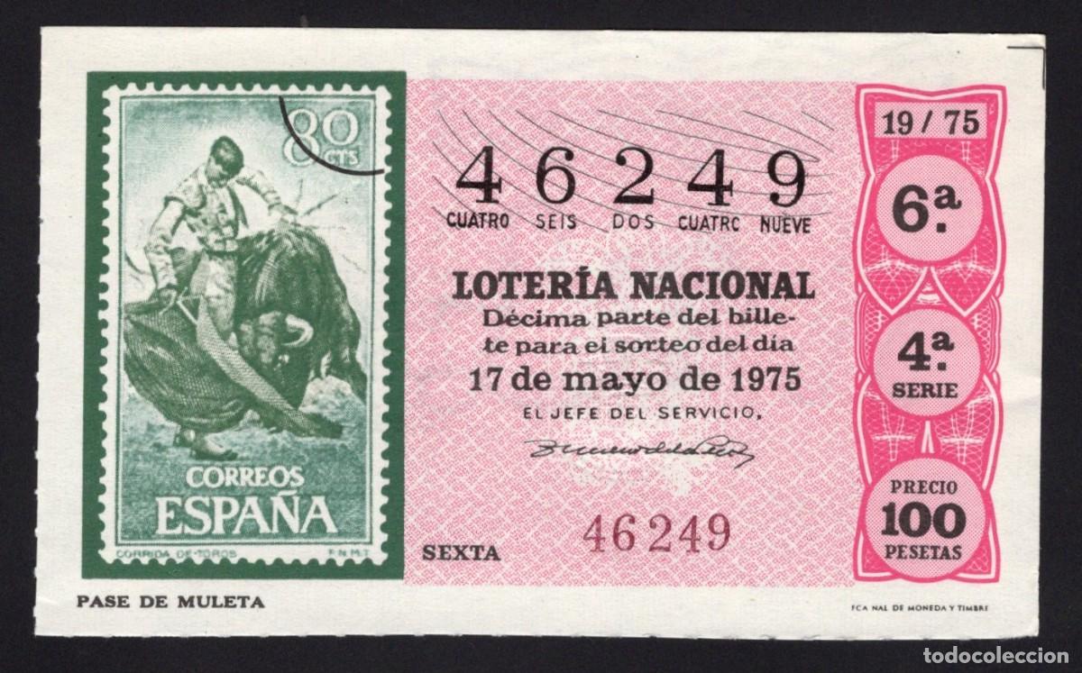 Nationale spanische Lotterie: L. Nacional 17 Mayo 1975. Pase de Muleta. N&ordm; 46249. Admon La Paloma. Madrid. Desaparecida.