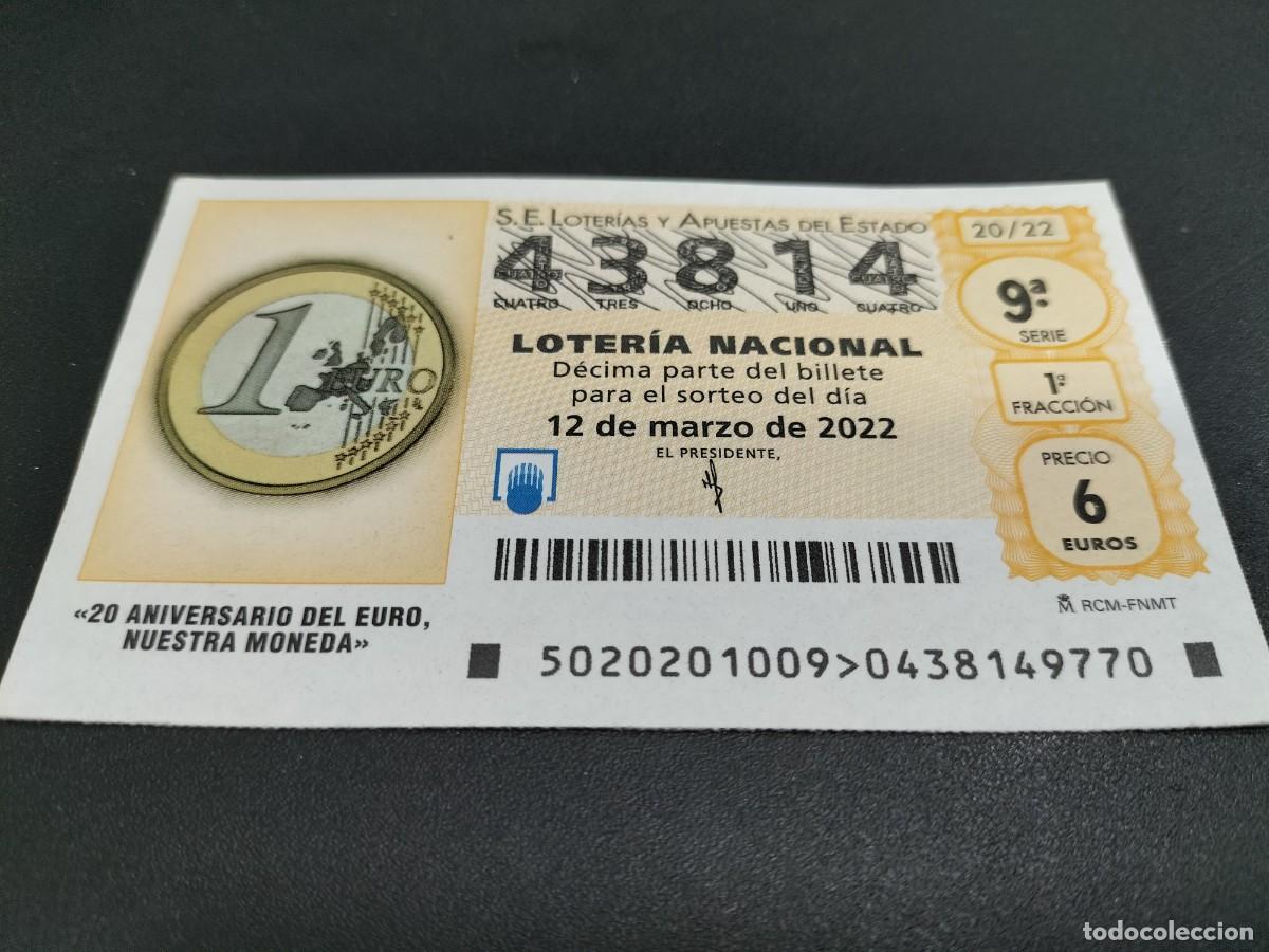 Loterie Nationale: 1 DECIMO LOTERIA SABADO 12 MARZO 2022 - 20/22 - 20 ANIVERSARIO DEL EURO NUESTRA MONEDA