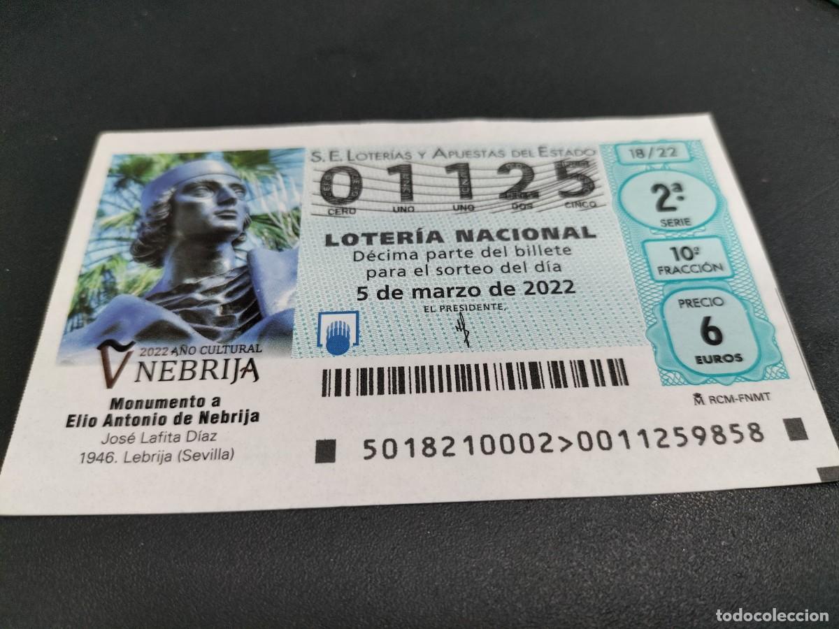 Loterie Nationale: 1 DECIMO LOTERIA SABADO 5 MARZO 2022 18/22 - LEBRIJA ( SEVILLA - MONUMENTO A ELIO ANTONIO DE NEBRIJA