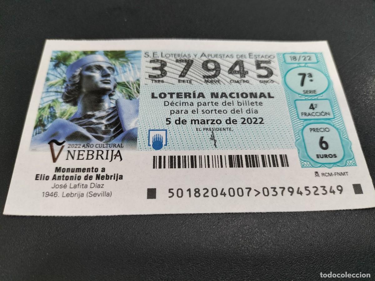 Loterie Nationale: 1 DECIMO LOTERIA SABADO 5 MARZO 2022 18/22 - LEBRIJA ( SEVILLA - MONUMENTO A ELIO ANTONIO DE NEBRIJA