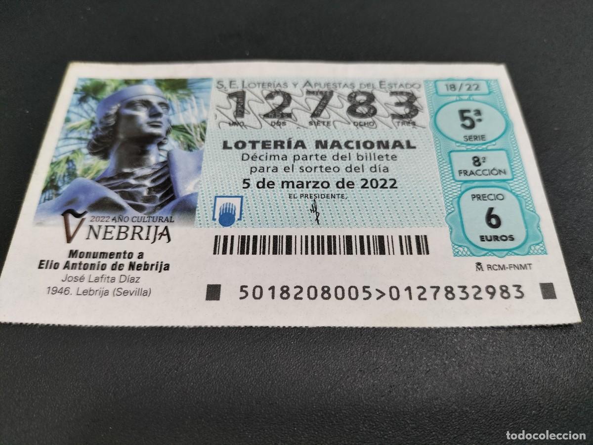 Loterie Nationale: 1 DECIMO LOTERIA SABADO 5 MARZO 2022 18/22 - LEBRIJA ( SEVILLA - MONUMENTO A ELIO ANTONIO DE NEBRIJA