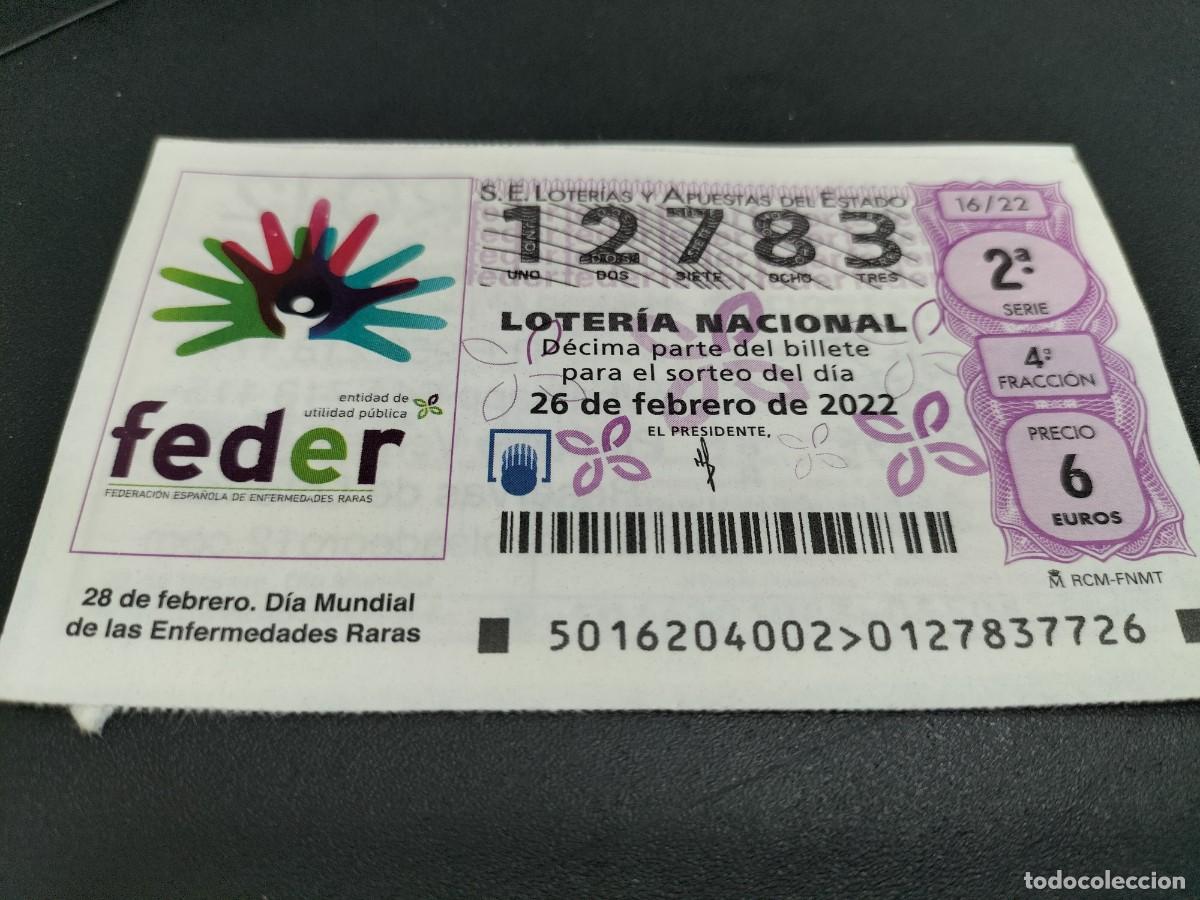 Loterie Nationale: 1 DECIMO LOTERIA SABADO - 26 FEBRERO 2022 - 16/22 - FEDER - DIA MUNDIAL DE ENFERMEDADES RARAS