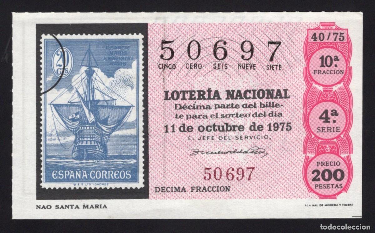 Nationale spanische Lotterie: L. Nacional 11 Octubre 1975. Nao Santa Mar&iacute;a. N&ordm; 50697. Adm&oacute;n n&ordm; 41. Madrid. Desaparecida.