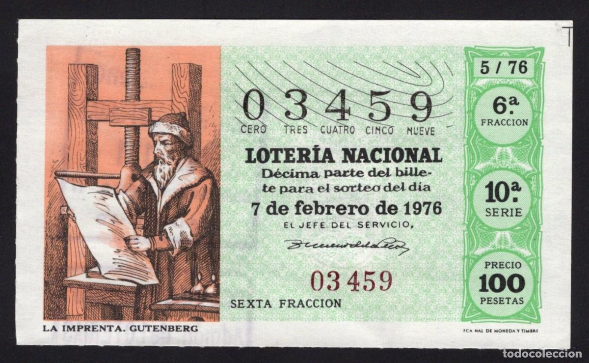 Nationale spanische Lotterie: L. Nacional 7 Febrero 1976. La Imprenta. Gutenberg. N&ordm; 03459. Adm&oacute;n. El Fil&oacute;n de Oro. Madrid.