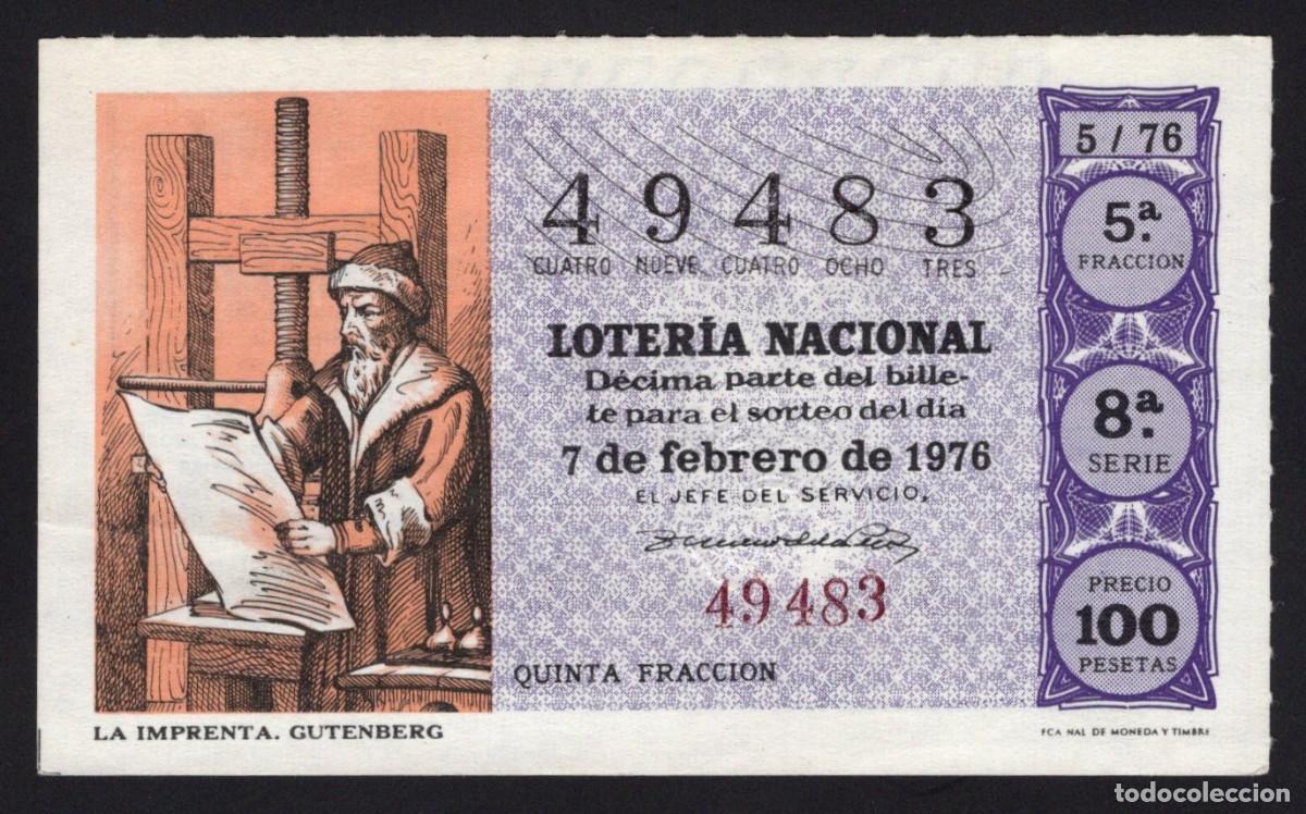 Nationale spanische Lotterie: L. Nacional 7 Febrero 1976. La Imprenta. Gutenberg. N&ordm; 49483. Adm&oacute;n. Hermana de Do&ntilde;a Manolita.