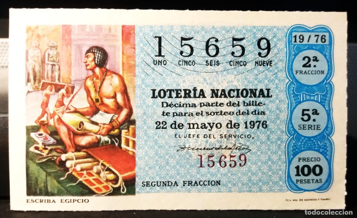 Nationale spanische Lotterie: L. Nacional 22 Mayo 1976. Sorteo 19/76. Escriba Egipcio. N&ordm; 15659. Adm&oacute;n. n&ordm; 24. Madrid.