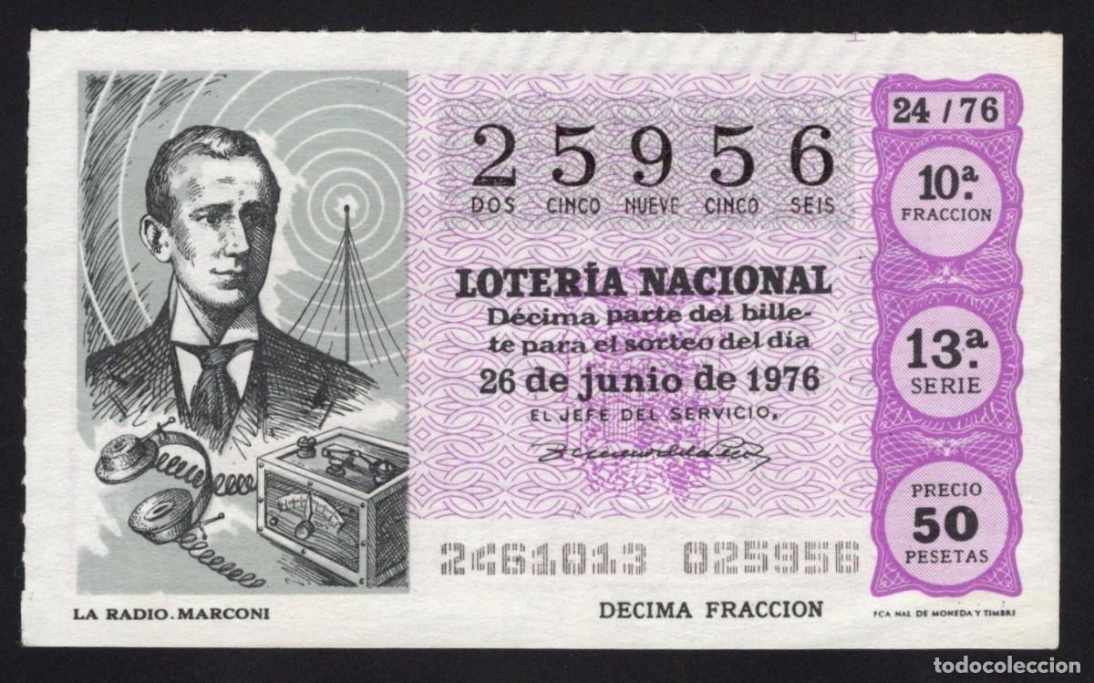 Nationale spanische Lotterie: L. Nacional 26 Junio 1976. La Radio. Marconi. N&ordm; 25956. Adm&oacute;n. n&ordm; 69 Legazpi. Madrid.