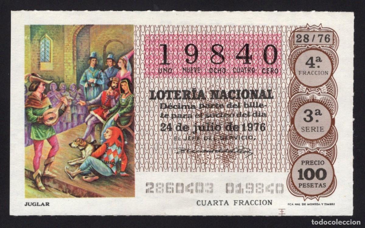 Nationale spanische Lotterie: L. Nacional 24 Julio 1976. Sorteo 28/76. Juglar. N&ordm; 19840. Adm&oacute;n. n&ordm; 7 Aurea. Madrid.
