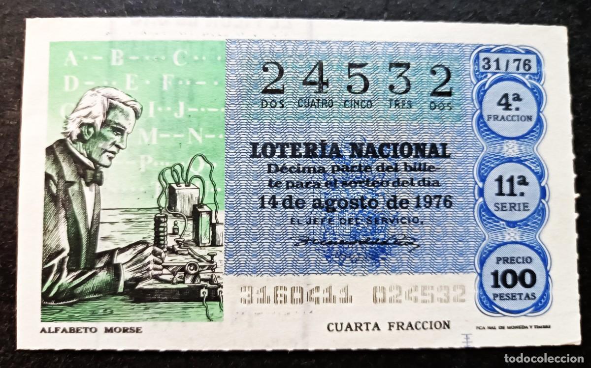 Nationale spanische Lotterie: L. Nacional 14 Agosto 1976. Sorteo 31/76. Alfabeto Morse. N&ordm; 24532. Adm&oacute;n 111. Madrid. Cambi&oacute; de nom