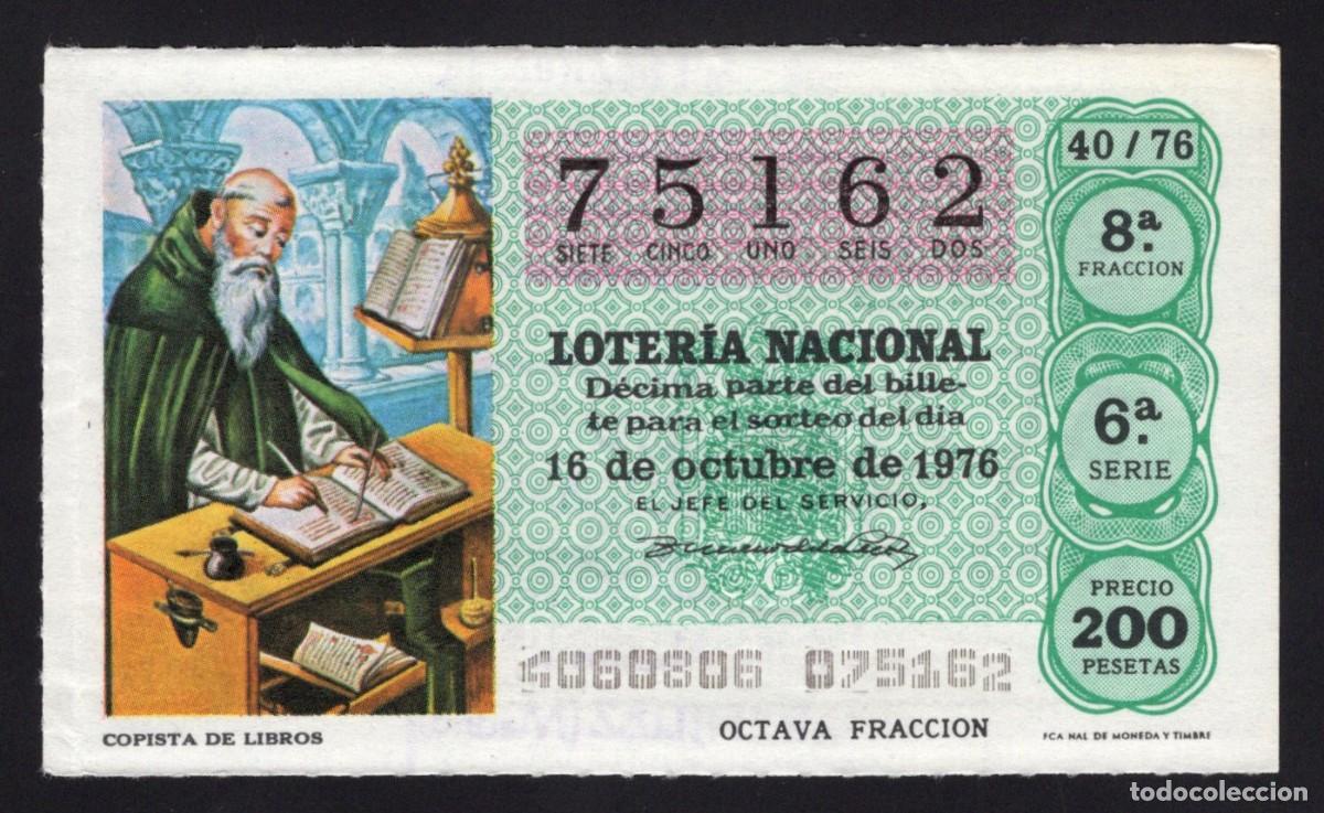 Nationale spanische Lotterie: L. Nacional 16 Octubre 1976. Copista de Libros. N&ordm; 75162. Adm&oacute;n La Esperanza. Aranjuez.