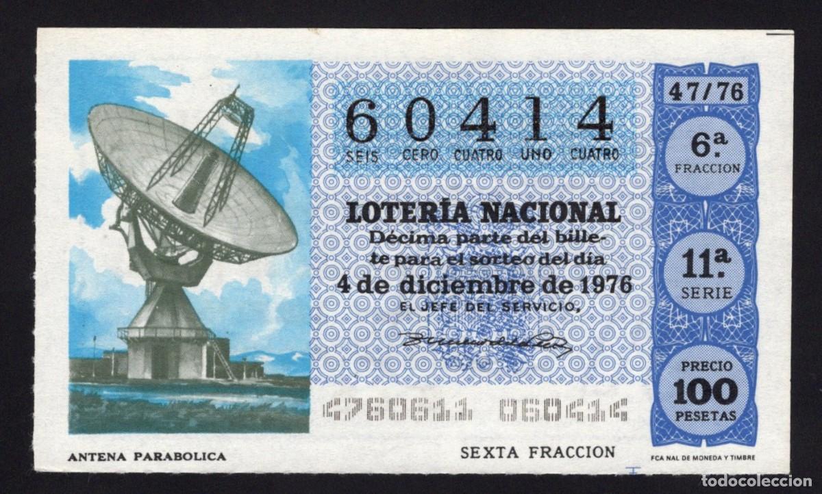 Nationale spanische Lotterie: L. Nacional 4 Diciembre 1976. Sorteo 47/76. Antena Parab&oacute;lica. N&ordm; 60414. Adm&oacute;n. Rialto. Madrid.