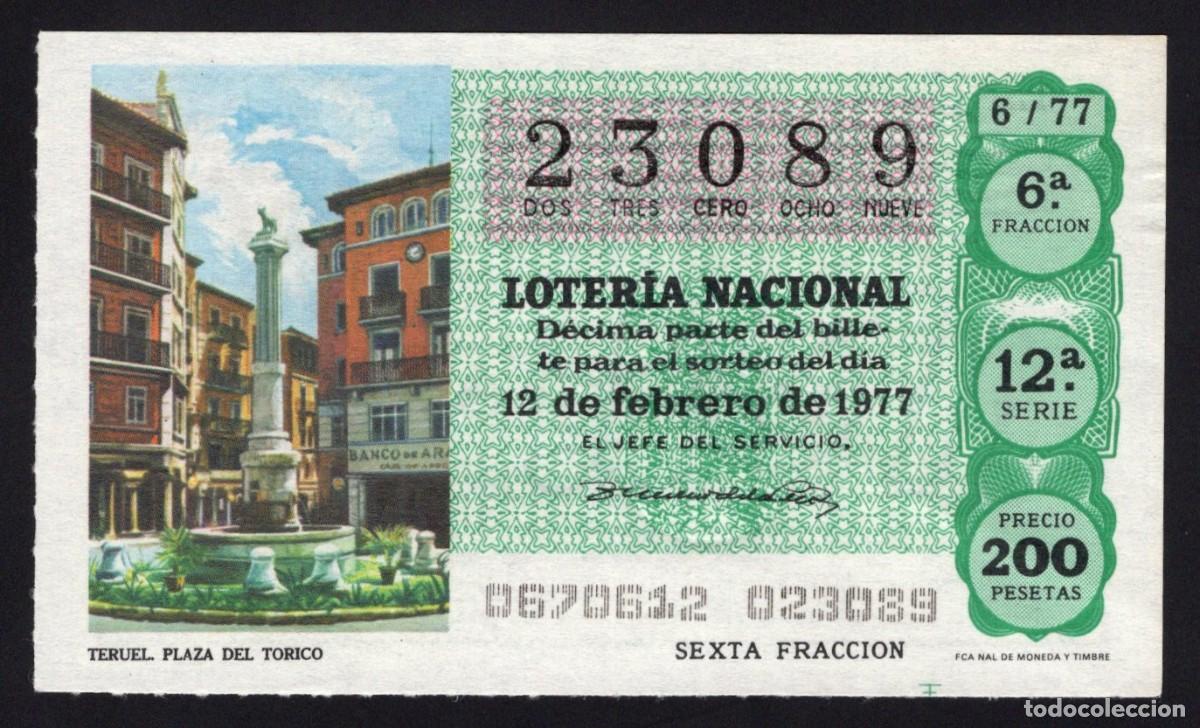 Nationale spanische Lotterie: L. Nacional 12 Febrero 1977. Plaza del T&oacute;rico (Teruel). N&ordm; 23089. Adm&oacute;n La Chulapa. Madrid.