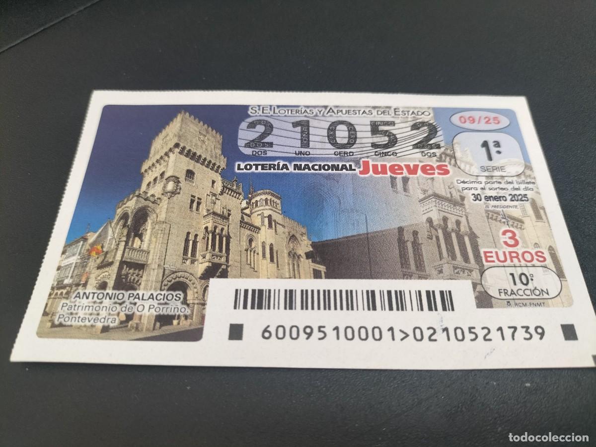 Nationale spanische Lotterie: 1 DECIMO LOTERIA JUEVES 30 ENERO 2025 - 9/25 - O PORRI&Ntilde;O - PONTEVEDRA ( ANTONIO PALACIOS - PATRIMON