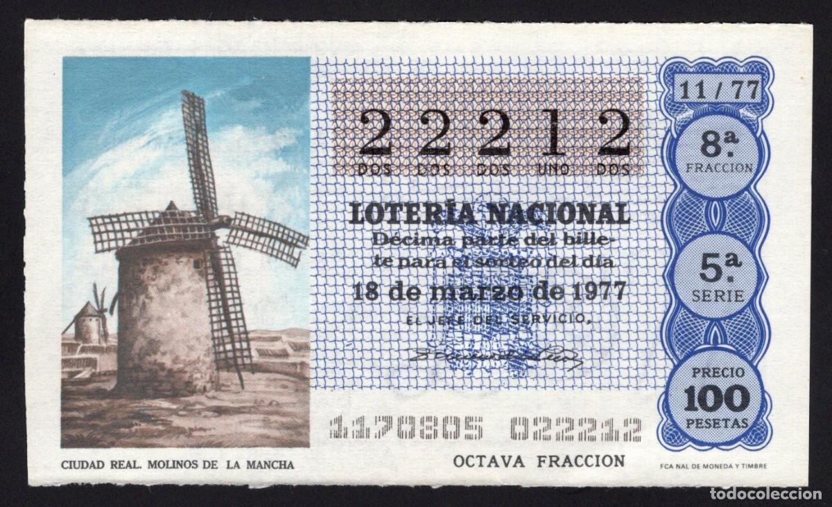 Nationale spanische Lotterie: L. Nacional 18 Marzo 1977. Molinos de La Mancha (Ciudad Real). N&ordm; 22212. Adm&oacute;n. n&ordm; 24. Madrid.