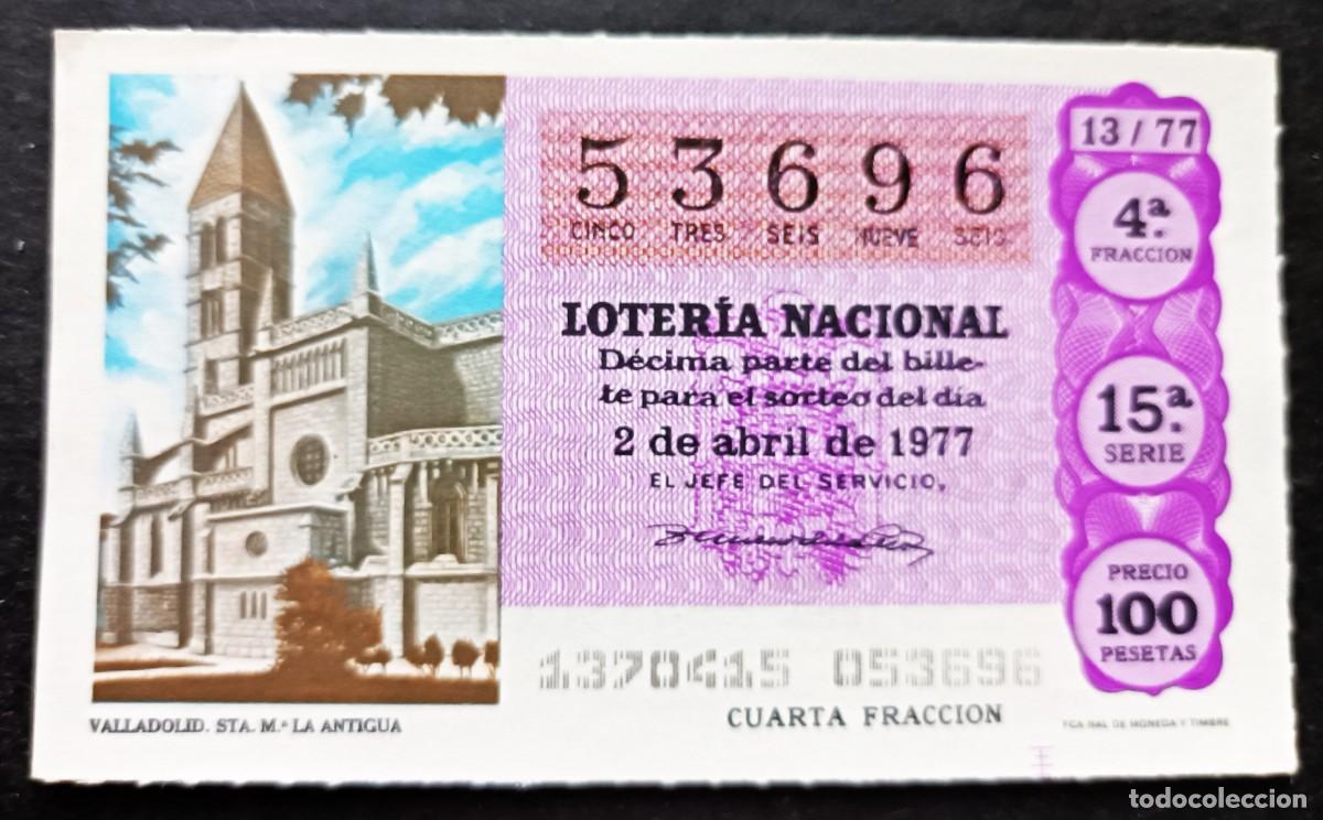 Loterie Nationale: L. Nacional 2 Abril 1977. S. Mar&iacute;a La Antigua (Valladolid). N&ordm; 53696. Adm&oacute;n 65. Madrid. Cambi&oacute; nombr