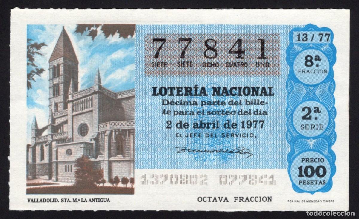 Loterie Nationale: L. Nacional 2 Abril 1977. Santa Mar&iacute;a La Antigua (Valladolid). N&ordm; 77841. Adm&oacute;n n&ordm; 61 Madrid.